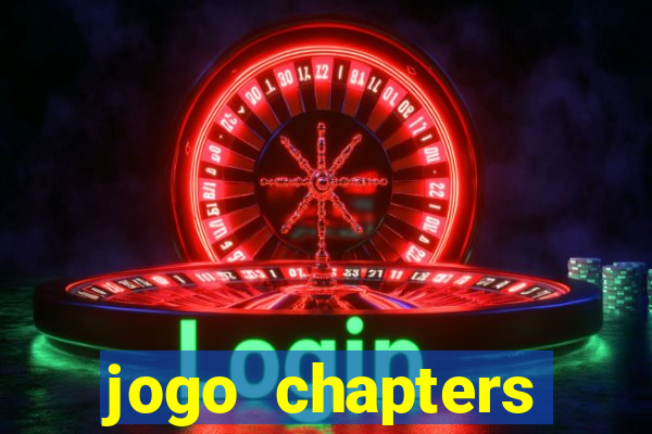 jogo chapters diamantes infinitos